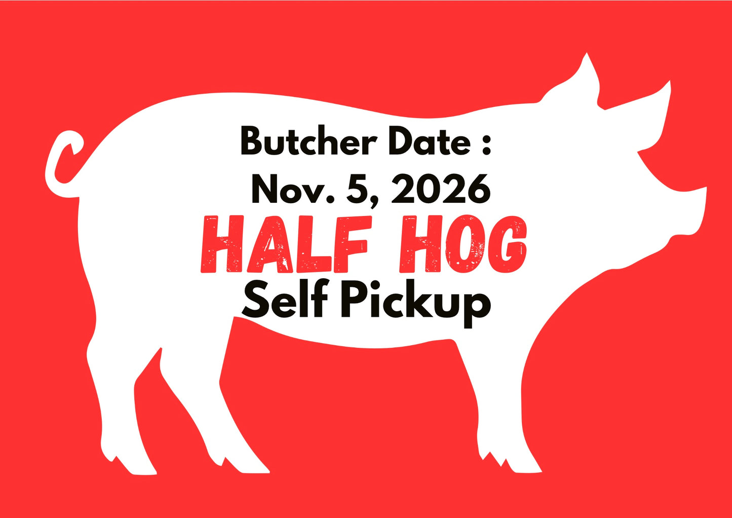 PREORDER DEPOSIT for Half Hog, Self Pickup